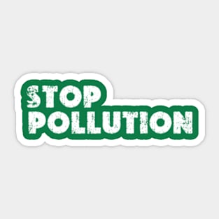 stop pollution funny  earth day 2024 gift april 22 Sticker